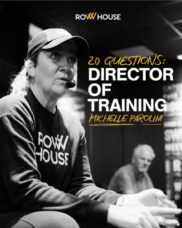 20 Questions with Row House's Director of Training, Michelle Parolini